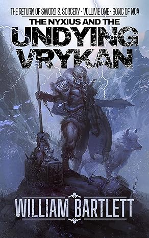 The Undying Vrykan: The Song of Noa Part OneNoa Part Two